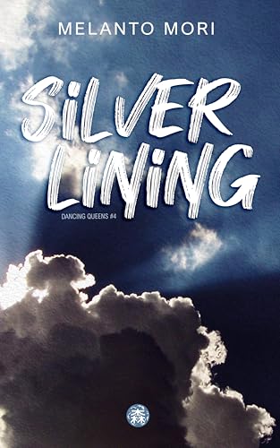 Silver Lining (Dancing Queens) (Italian Edition)