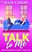 Talk to Me