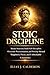 STOIC DISCIPLINE by ELIAS J. CALDERON