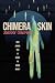 Chimera Skin by Johnny Compton