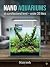 Nano Aquariums at a Professional Level – Under 20 Liters by Kinyroh