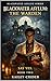Blackwater Asylum: The Warden (Blackwater Asylum Horrors)