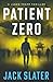 Patient Zero (Jason Trapp Thrillers)