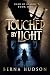 Touched by Light: Hand of R...