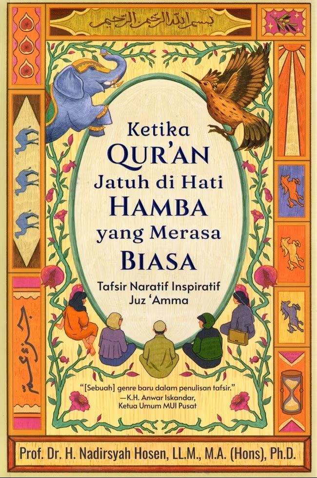 Ketika Qur’an Jatuh di Hati Hamba yang Merasa Biasa: Tafsir Naratif Inspiratif Juz ‘Amma