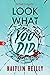 Look What You Did by Kaitlin Reilly