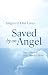 Saved by an Angel : True St...