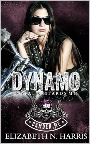 Dynamo (Royal Bastards MC - Camden Maine Chapter Book 5)