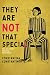 They Are Not That Special: ...
