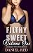 Filthy Sweet: Volume 1: An ...