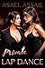 Private Lap Dance by Asael Assail Private Lap Dance by Asael Assail