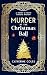 Murder at the Christmas Bal...