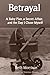 Betrayed: A Baby Plan, a Se...
