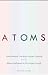 ATOMS by Deepak Patel ATOMS by Deepak Patel