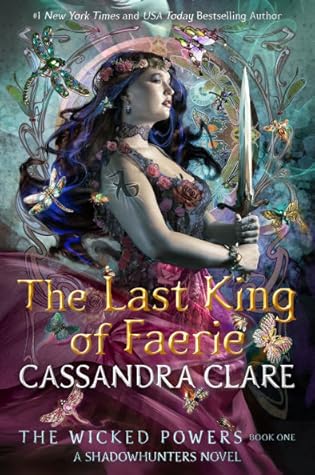 The Last King of Faerie (The Wicked Powers, #1)