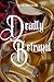 Deadly Betrayal (Cruel Kingdoms)
