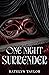 One Night Surrender (ONS #3)