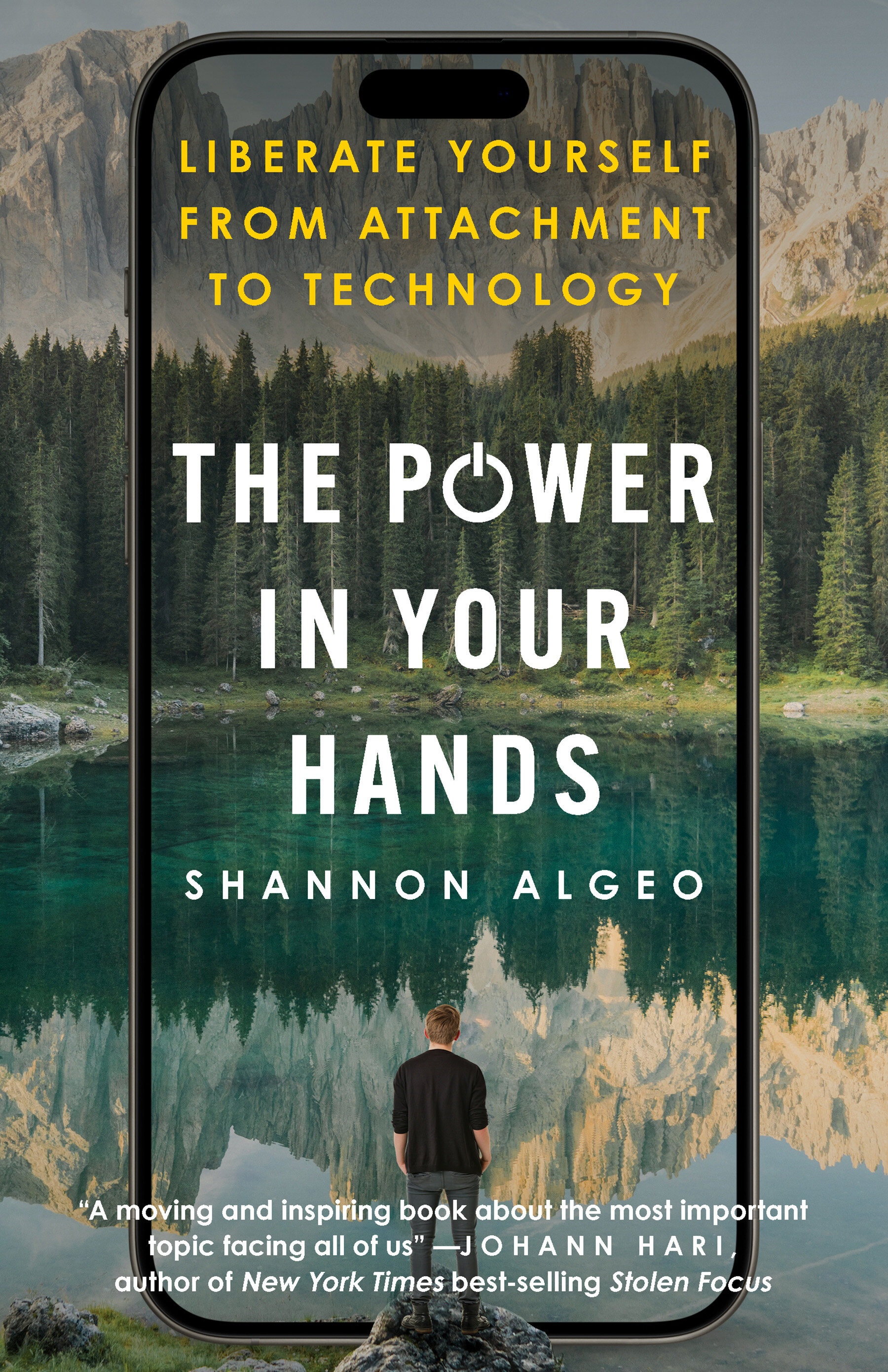 The Power in Your Hands: Liberate Yourself from Attachment to Technology (Hardcover)