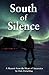 South of Silence by Dale Herschlag