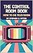 The Control Room Book by Stephen Ritter