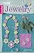 Artisan Jewelry: 9 Easy & S...