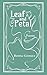 Leaf and Petal: Poems