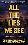 All The Lies We See (Jess Lambert, #3) All The Lies We See (Jess Lambert, #3)