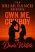 Own Me, Cowboy by Dixie Wilde