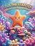 Lola The Starfish And Her C...