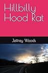 Hillbilly Hood Rat