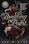 Breaking Point: Fame built them. Silence broke them. Love might be the only thing that saves them. (The Hartgrave Tellers Legacy Series)