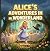 Alice's Adventures in Wonde...