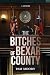 The Bitches of Bexar County