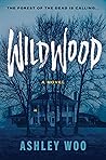 Wildwood: A Novel
