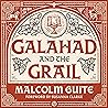Galahad and the G...