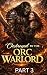 Destroyed By The Orc Warlor...