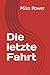 Die letzte Fahrt