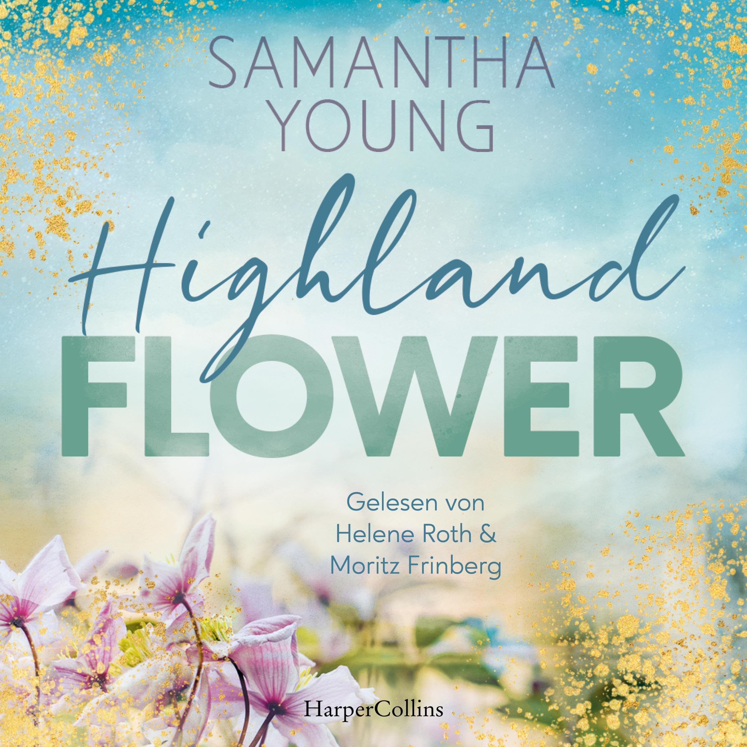 Highland Flower: Die Highland Reihe, Band 2 (Audible Audio)