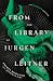 From the Library of Jurgen Leitner (The Magnus Archives)