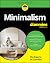 Minimalism For Dummies