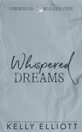 Whispered Dreams (Cowboys of Whisper Cove Book 1)