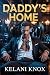 Daddy’s Home (Club Kings Book 4)