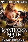 The Manticore's Mate (Mated to the Monster)