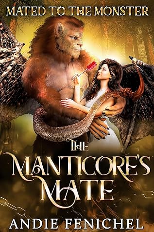 The Manticore's Mate (Mated to the Monster)