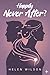 Happily Never After?