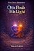Otis Finds His Light (The O...