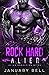 Rock Hard Alien (Alien Solar Warriors, #1)