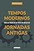 TEMPOS MODERNOS, JORNADAS A...