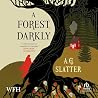 A Forest, Darkly