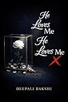 He Loves Me He Lo...
